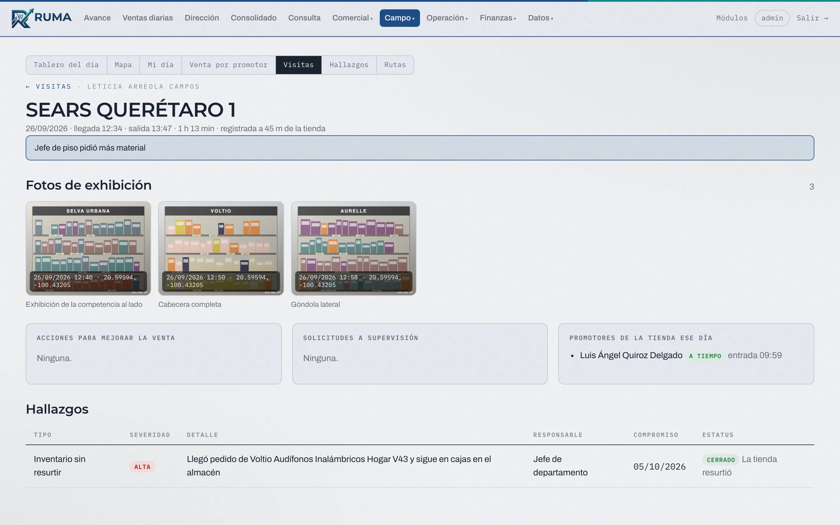 Visita a tienda con evidencia. El supervisor deja fotos, acciones y hallazgos de cada visita, con hora de llegada y salida.